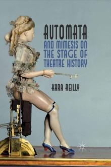 Automata and Mimesis on the Stage of Theatre History