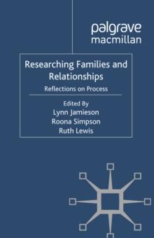 Researching Families and Relationships : Reflections on Process