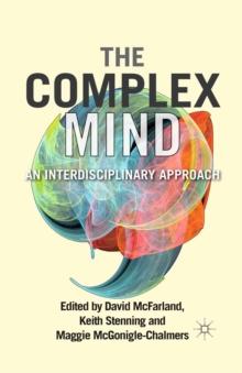 The Complex Mind : An Interdisciplinary Approach