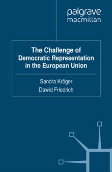 The Challenge of Democratic Representation in the European Union