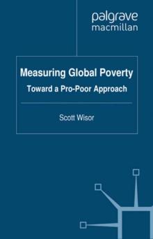 Measuring Global Poverty : Toward a Pro-Poor Approach