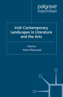 Irish Contemporary Landscapes in Literature and the Arts