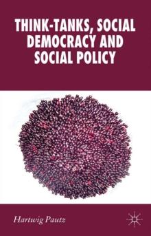 Think-Tanks, Social Democracy and Social Policy