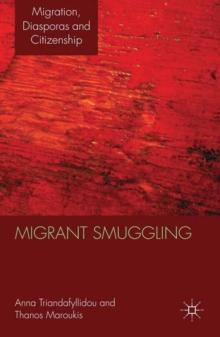 Migrant Smuggling : Irregular Migration from Asia and Africa to Europe