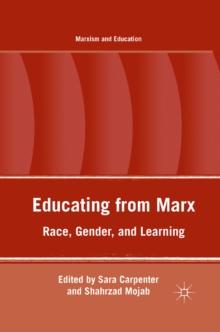 Educating from Marx : Race, Gender, and Learning