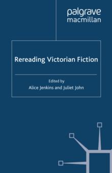 Rereading Victorian Fiction