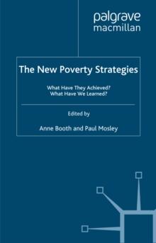 The New Poverty Strategies : What Have They Achieved? What Have We Learned?