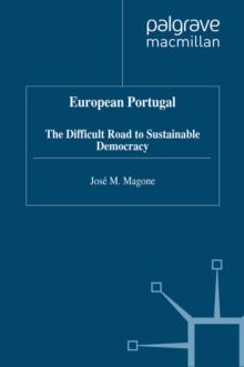 European Portugal : The Difficult Road to Sustainable Democracy