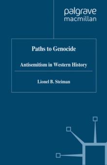 Paths to Genocide : Antisemitism in Western History