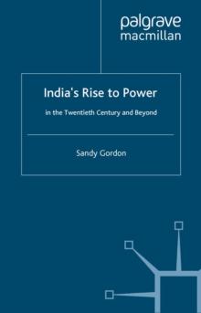 India's Rise to Power in the Twentieth Century and Beyond