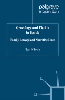 Genealogy and Fiction in Hardy : Family Lineage and Narrative Lines