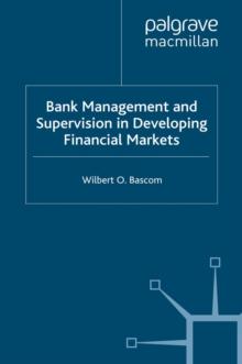 Bank Management and Supervision in Developing Financial Markets