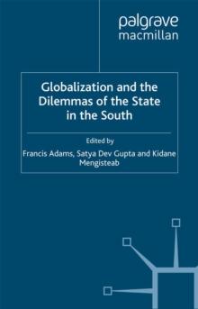 Globalization and the Dilemmas of the State in the South