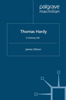 Thomas Hardy : A Literary Life