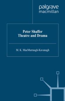 Peter Shaffer: Theatre and Drama