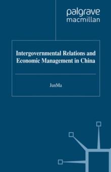 Intergovernmental Relations and Economic Management in China