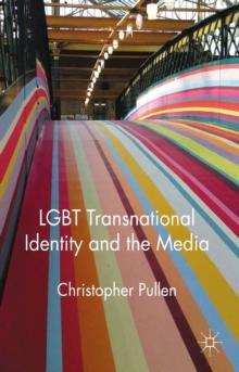 LGBT Transnational Identity and the Media