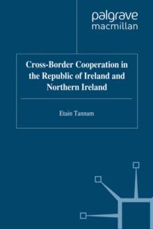 Cross-Border Cooperation in the Republic of Ireland and Northern Ireland