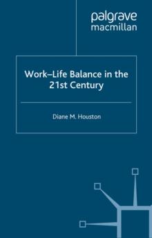 Work-Life Balance in the 21st Century