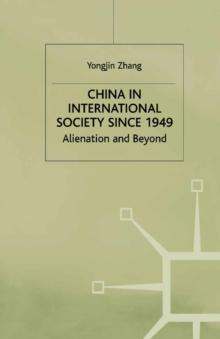 China in International Society Since 1949 : Alienation and Beyond