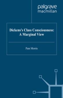 Dickens's Class Consciousness: A Marginal View