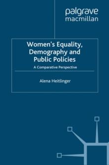 Women's Equality, Demography and Public Policies : A Comparative Perspective