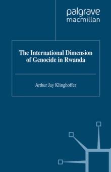 The International Dimension of Genocide in Rwanda