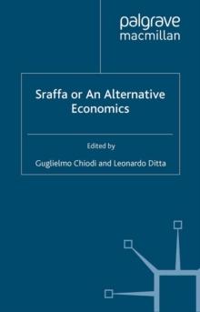 Sraffa or an Alternative Economics