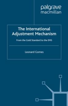 The International Adjustment Mechanism : From the Gold Standard to the EMS