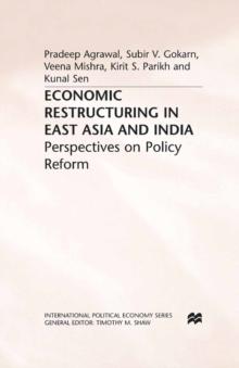 Economic Restructuring in East Asia and India : Perspectives on Policy Reform