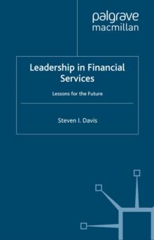 Leadership in Financial Services : Lessons for the Future