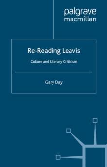 Re-Reading Leavis : Culture and Literary Criticism