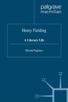 Henry Fielding : A Literary Life