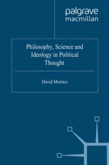 Philosophy, Science and Ideology in Political Thought