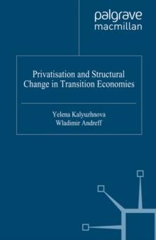 Privatisation and Structural Change in Transition Economies