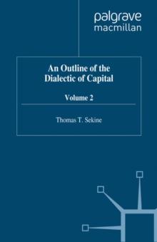 An Outline of the Dialectic of Capital : Volume 2