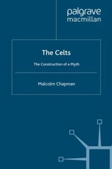 The Celts : The Construction of a Myth