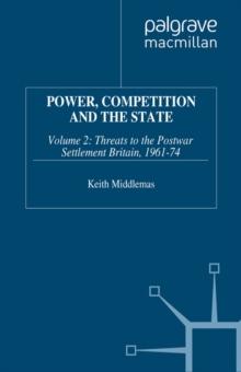 Power, Competition and the State : Volume 2