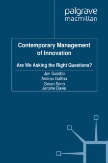 Contemporary Management of Innovation : Are We Asking the Right Questions?