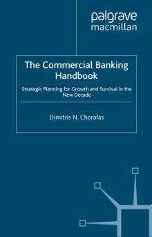 Handbook of Commercial Banking : Strategic Planning for Growth and Survival in the New Decade