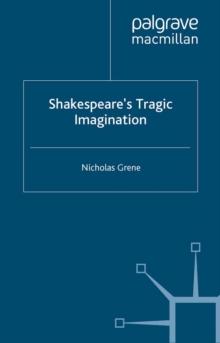 Shakespeare's Tragic Imagination