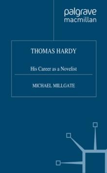 Thomas Hardy : His Career as a Novelist