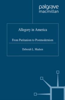 Allegory in America : From Puritanism to Postmodernism