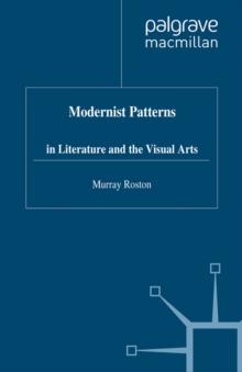 Modernist Patterns : in Literature and the Visual Arts