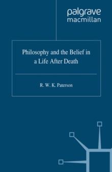 Philosophy and the Belief in a Life after Death