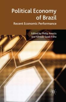 Political Economy of Brazil : Recent Economic Performance