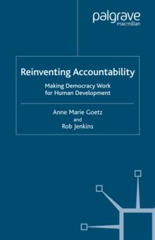 Reinventing Accountability : Making Democracy Work for Human Development