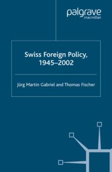 Swiss Foreign Policy, 1945-2002