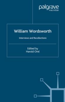 William Wordsworth : Interviews and Recollections