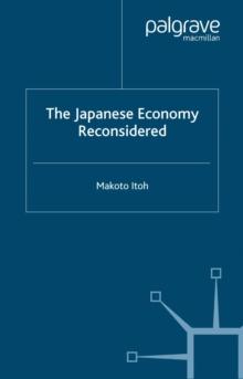 The Japanese Economy Reconsidered